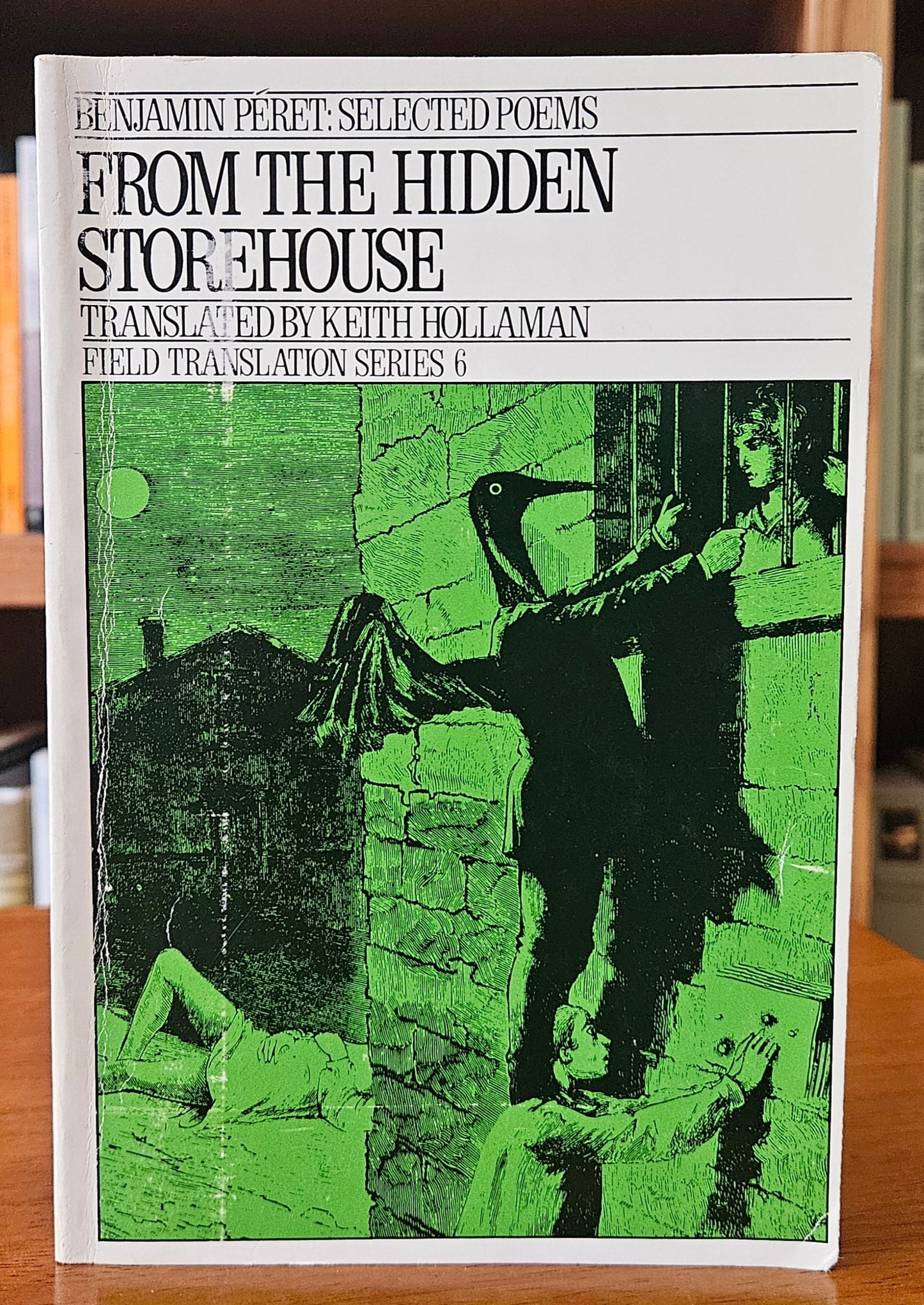 Benjamin Peret - From the Hidden Storehouse