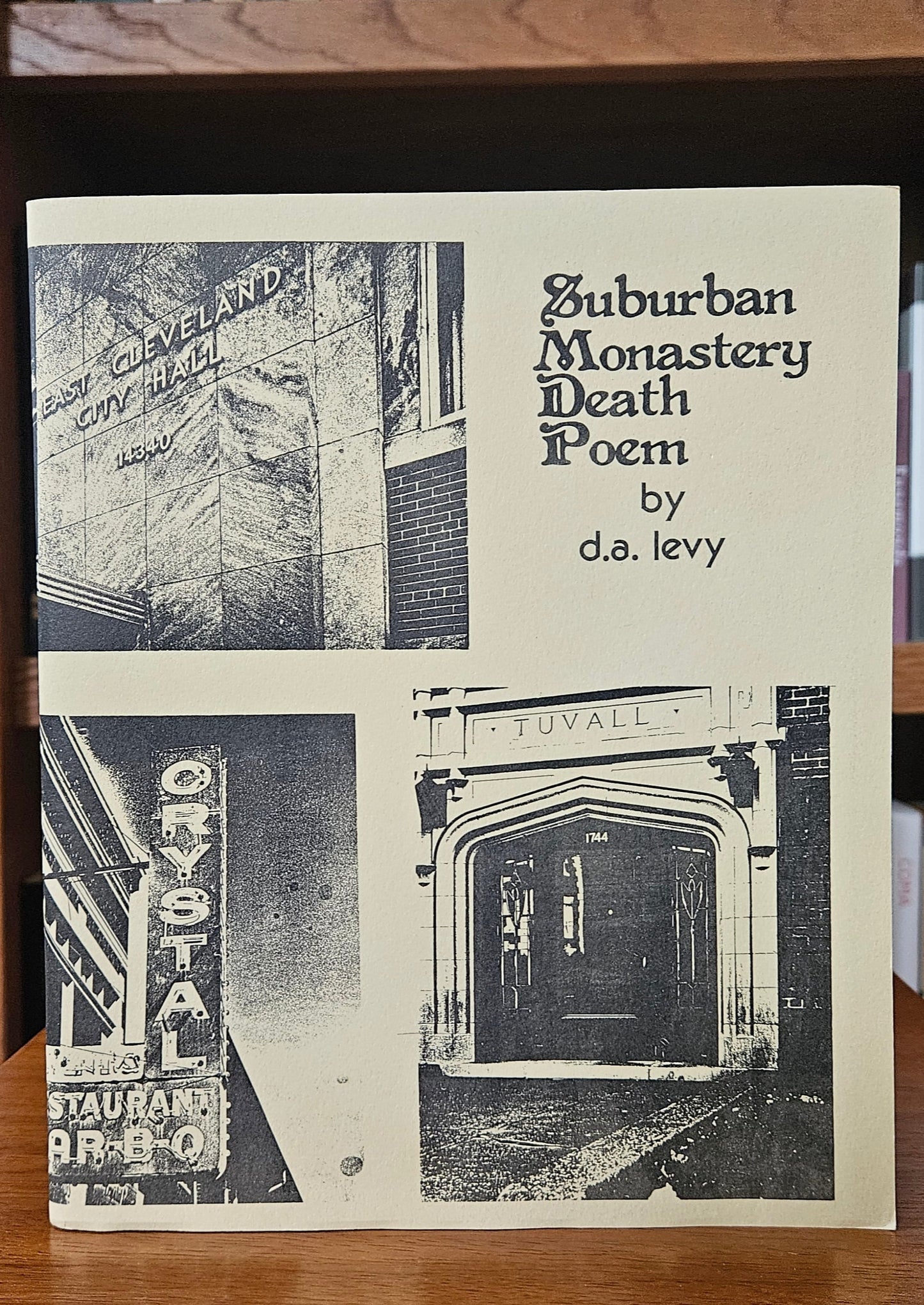 d.a. levy - Suburban Monastery Death Poem