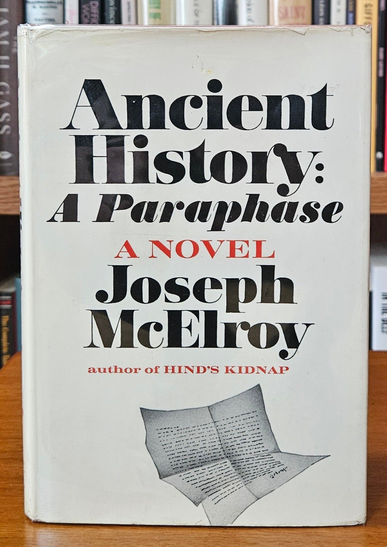 Joseph McElroy - Ancient History: A Paraphrase