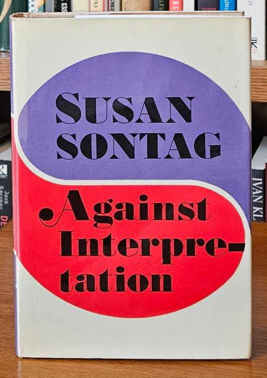 Susan Sontag - Against Interpretation