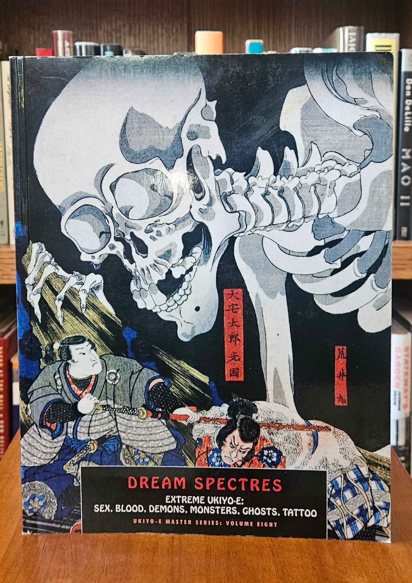 Jack Hunter (ed) - Dream Spectres: Extreme Ukiyo-E: Sex, Blood, Demons, Monsters, Ghosts, Tattoo