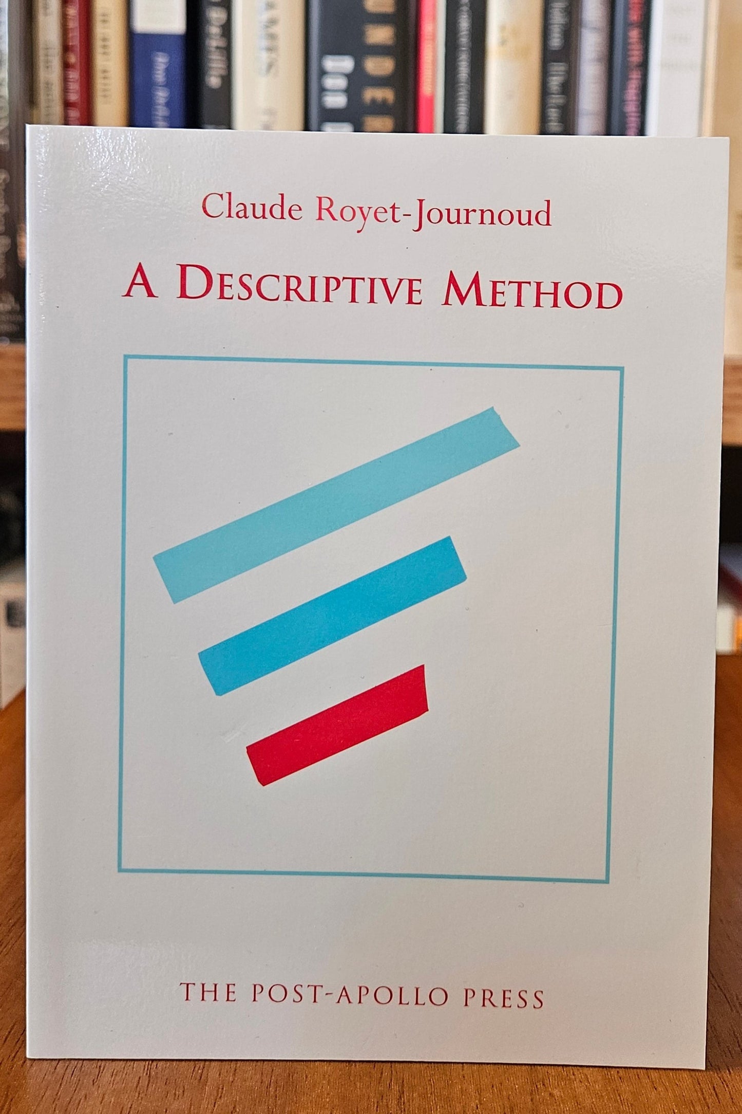 Claude Royet-Journoud - A Descriptive Method