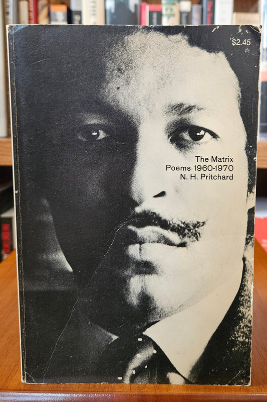 N.H. Pritchard - The Matrix Poems 1960-1970