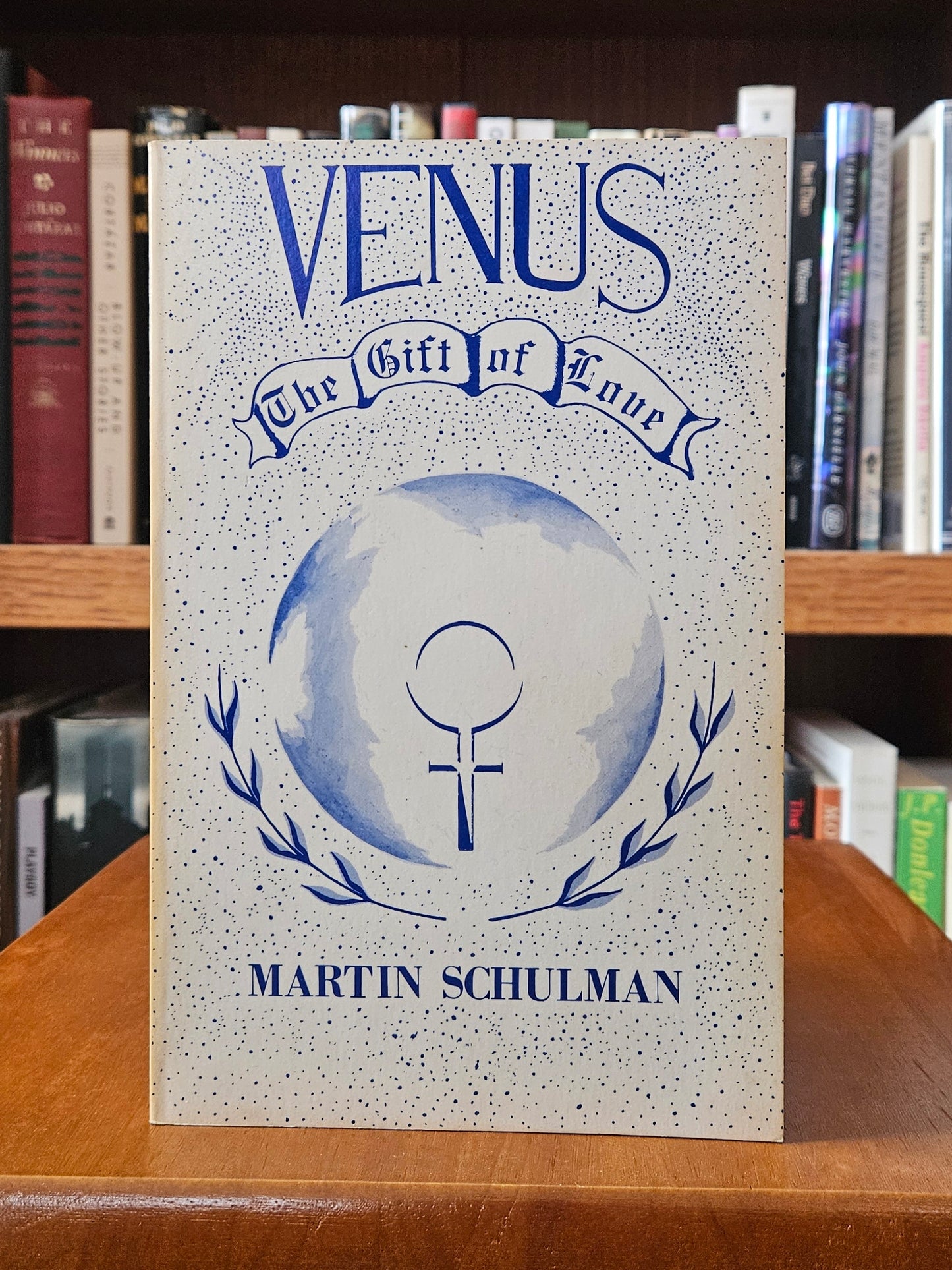 Martin Schulman - Venus The Gift of Love (Signed)