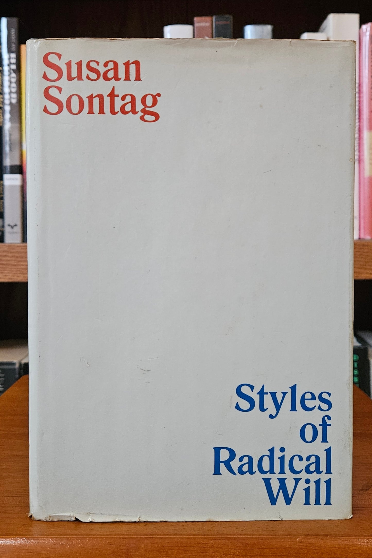 Susan Sontag - Styles of Radical Will