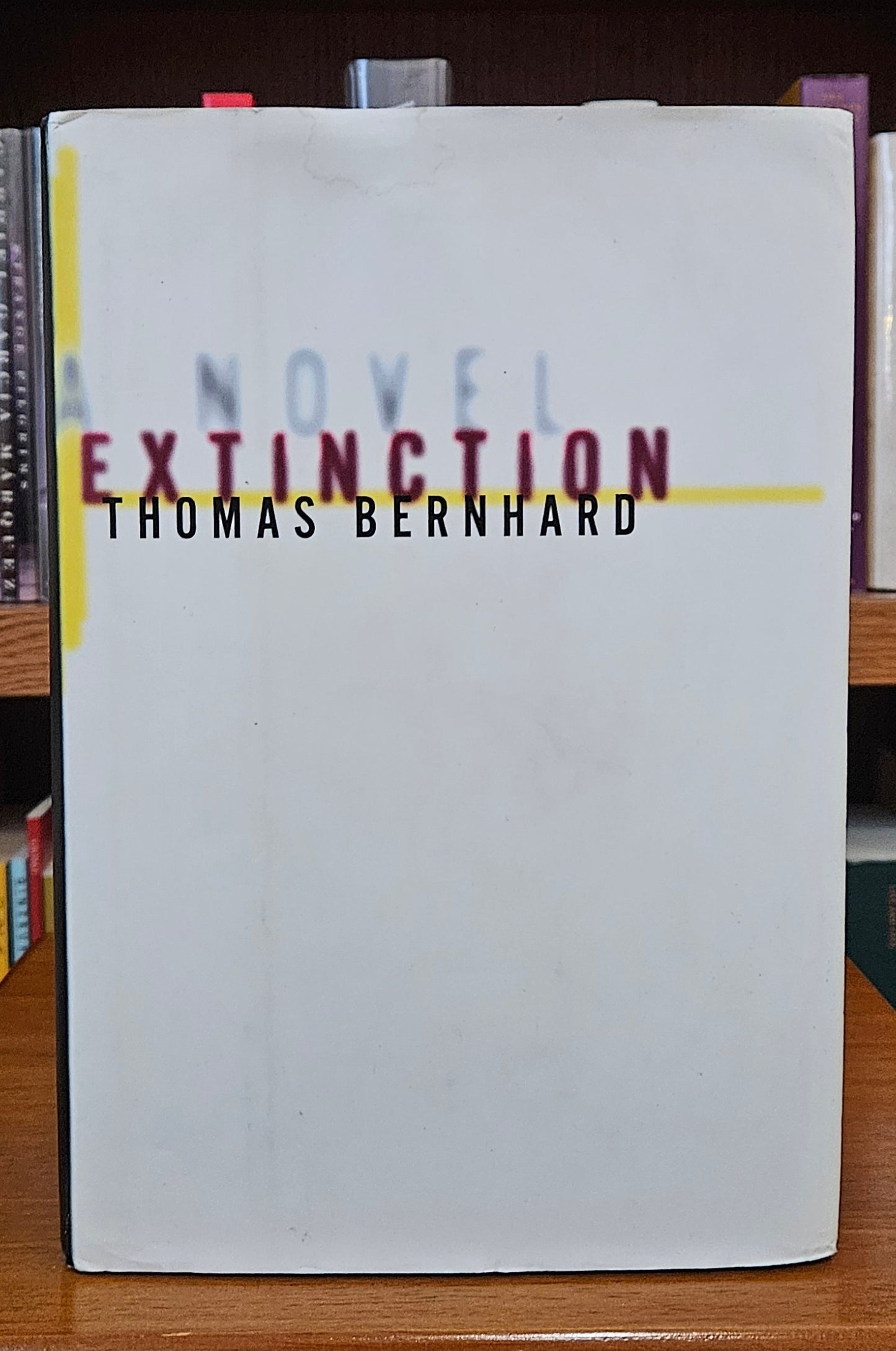 Thomas Bernhard - Extinction