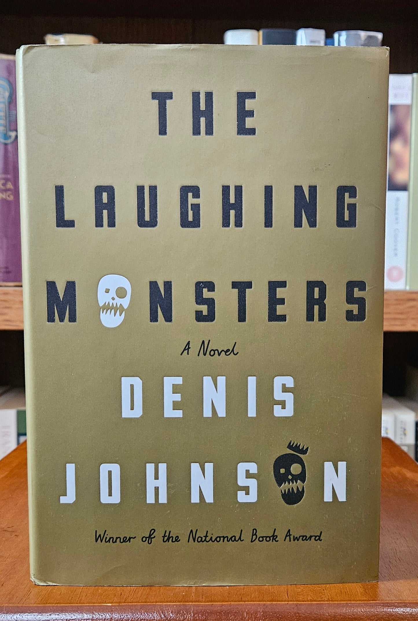 Denis Johnson - The Laughing Monsters (signed)