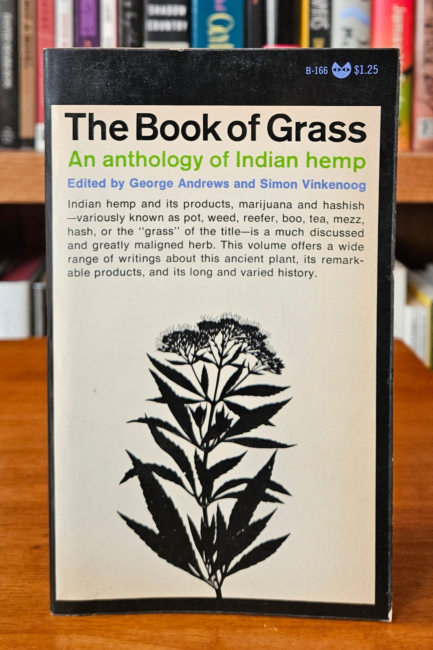 The Book of Grass: An Anthology of Indian Hemp - George Andrews & Simon Vinkenoog (eds)