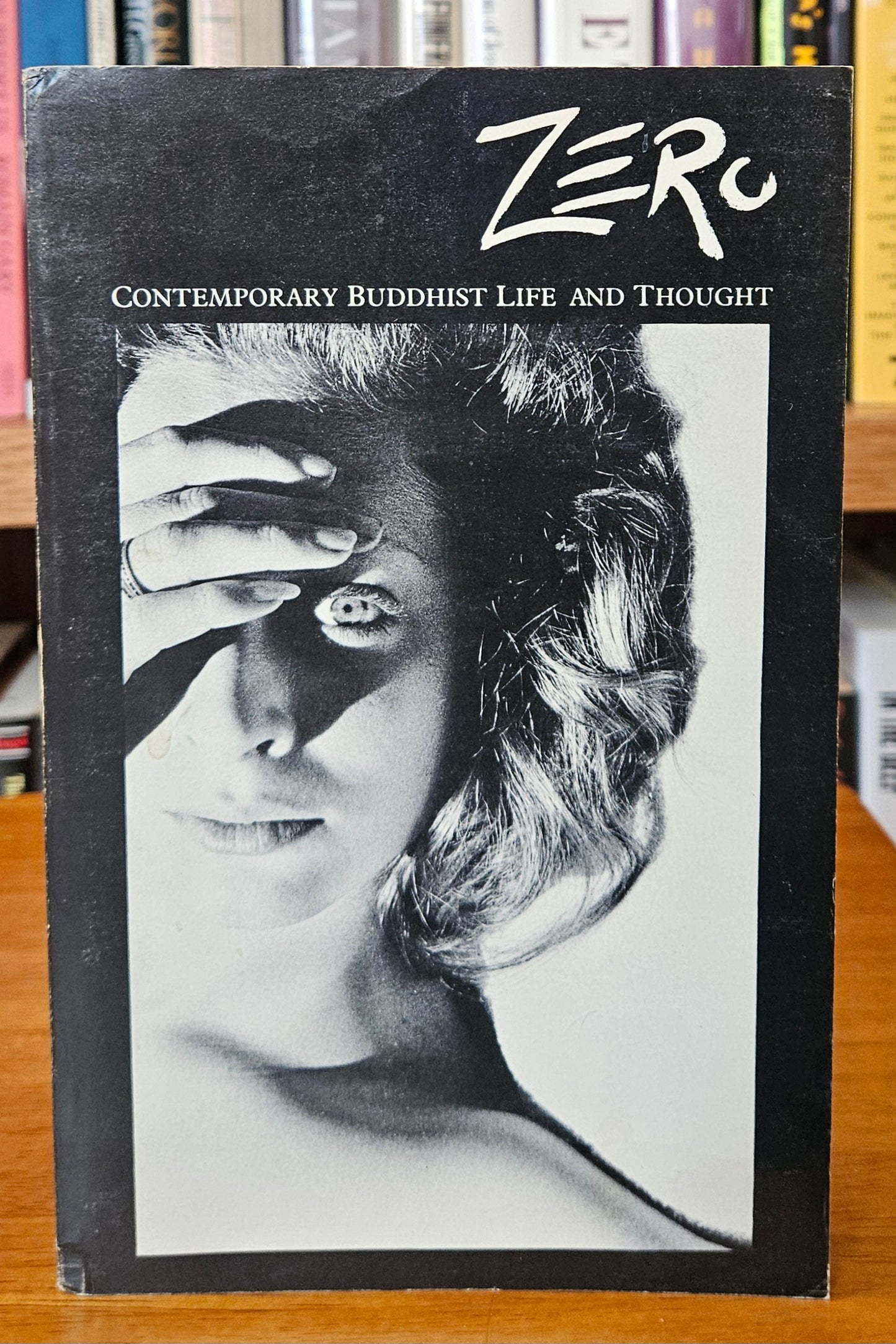 Zero: Contemporary Buddhist Life And Thought Vol. II-V