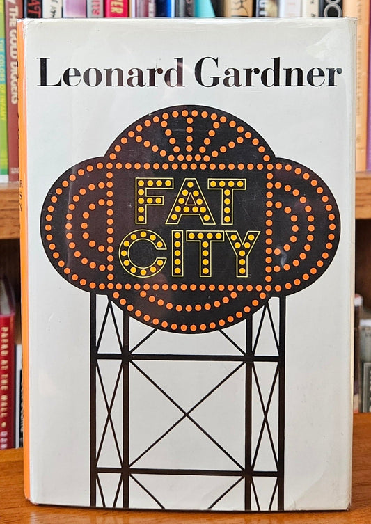 Leonard Gardner - Fat City