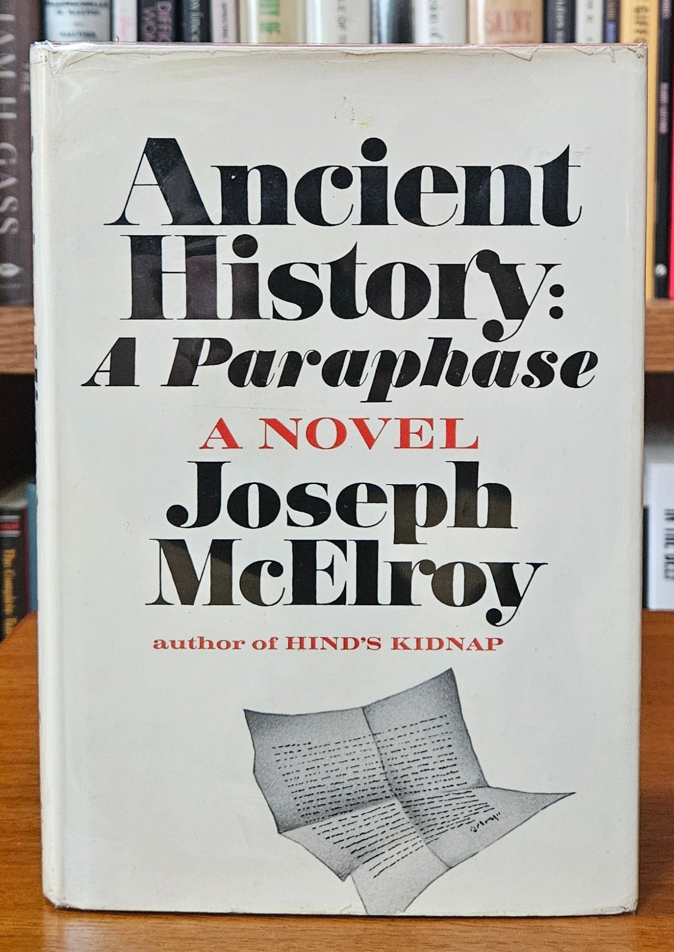 Joseph McElroy - Ancient History: A Paraphrase