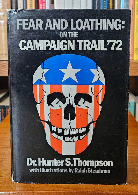 Hunter S. Thompson - Fear and Loathing on the Campaign Trail '72