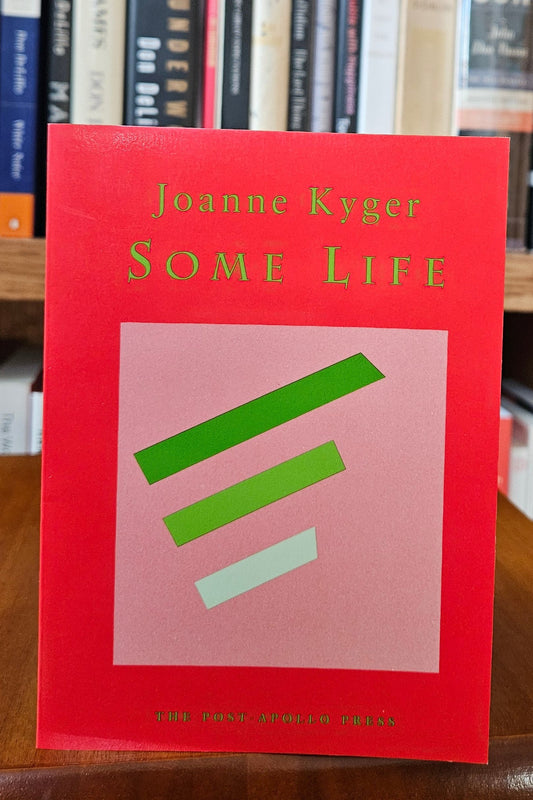 Joanne Kyger - Some Life