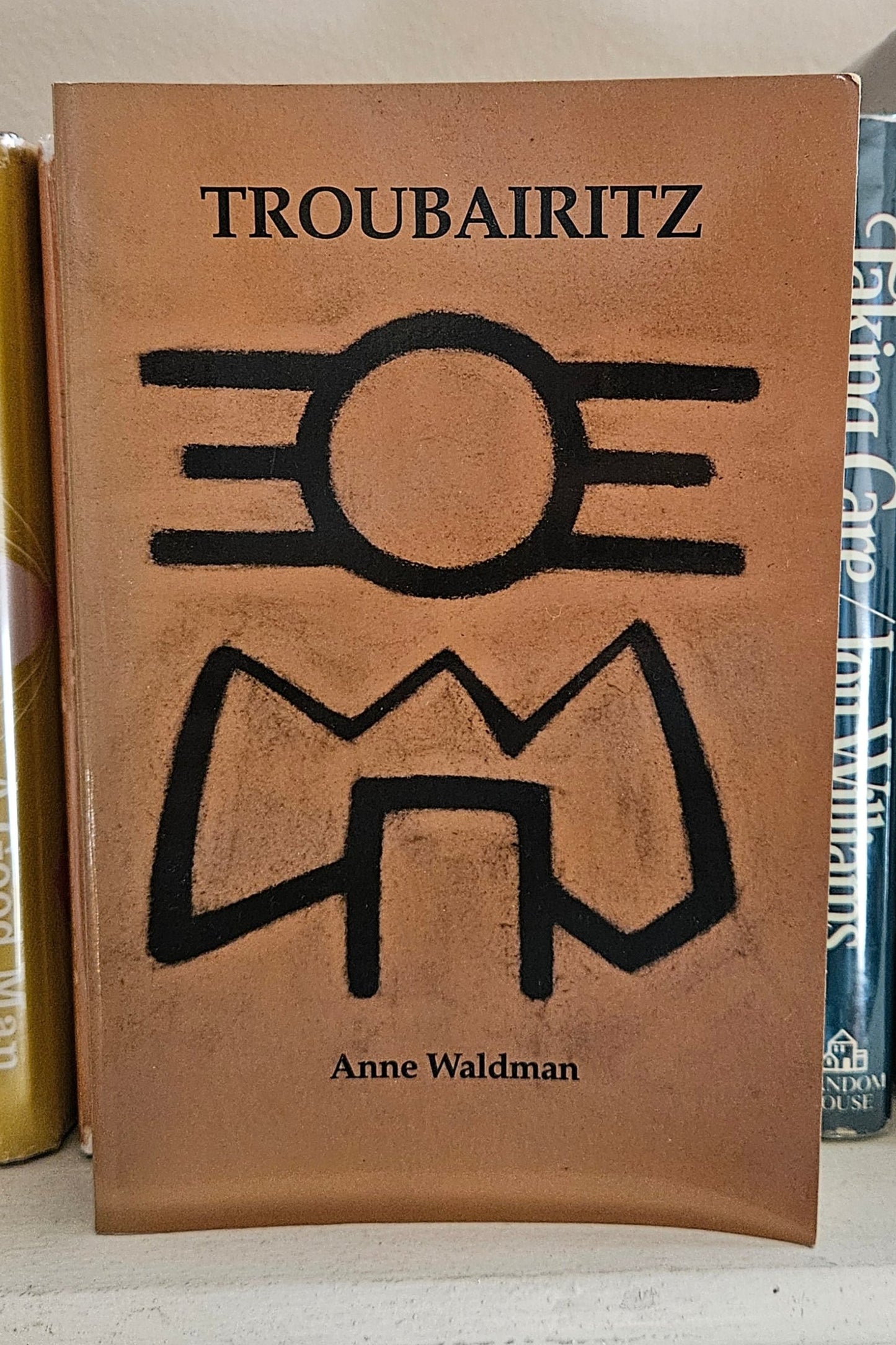 Anne Waldman - Troubairitz (Signed)