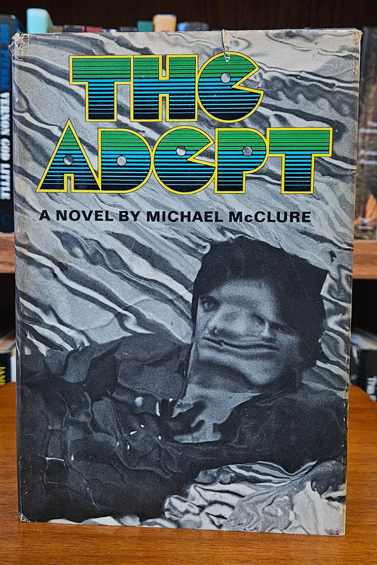 Michael McClure - The Adept