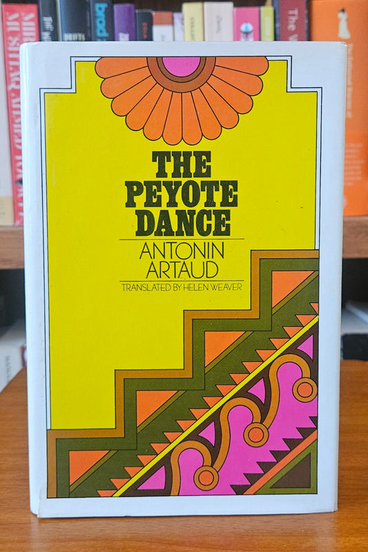 Antonin Artaud - The Peyote Dance