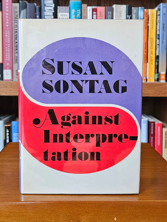 Susan Sontag - Against Interpretation