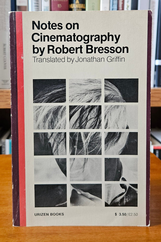 Robert Bresson - Notes on Cinematography