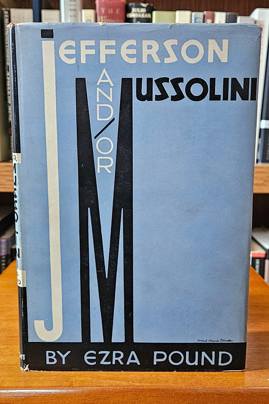 Ezra Pound - Jefferson and/or Mussolini