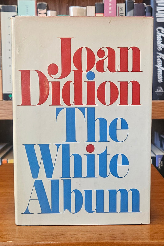 Joan Didion - The White Album