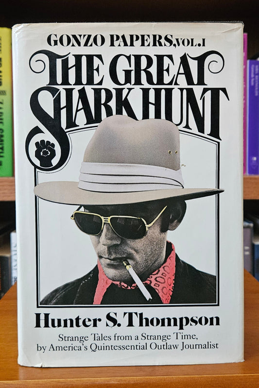 Hunter S. Thompson - The Great Shark Hunt