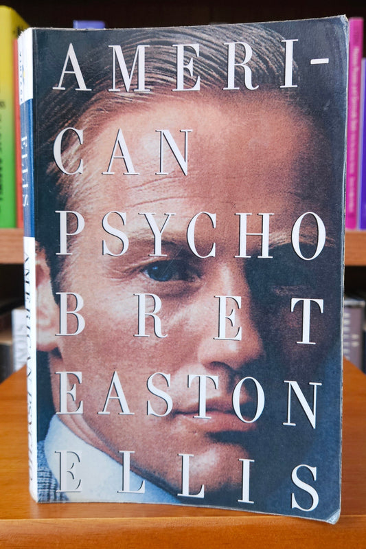 Bret Easton Ellis - American Psycho