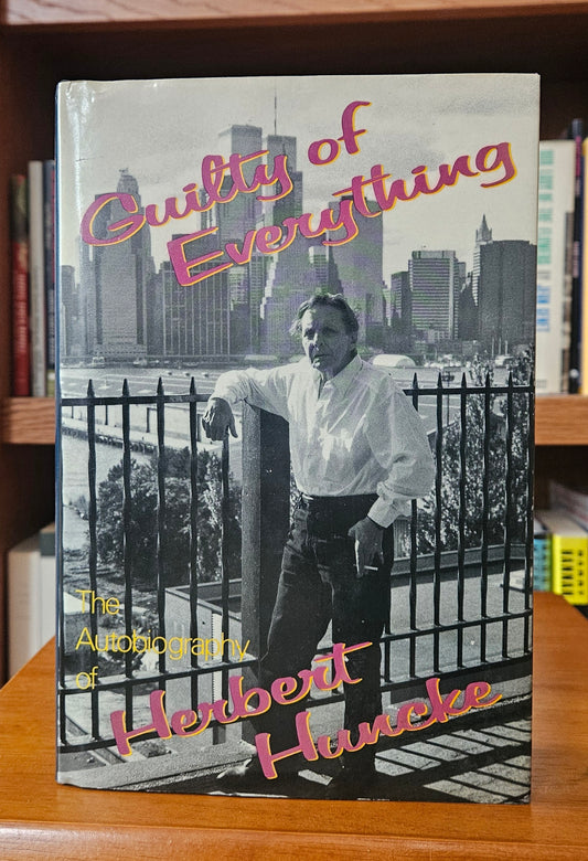 Herbert Huncke - Guilty of Everything