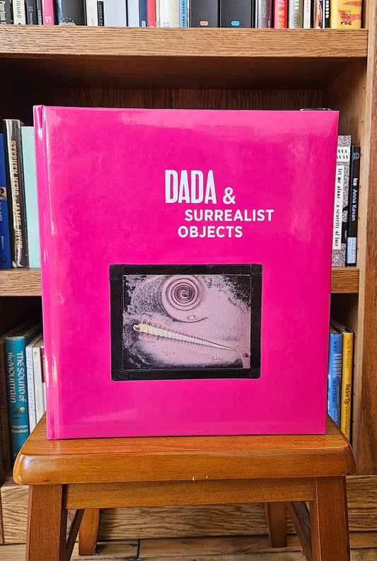 Dada & Surrealist Objects - Timothy Baum (ed)