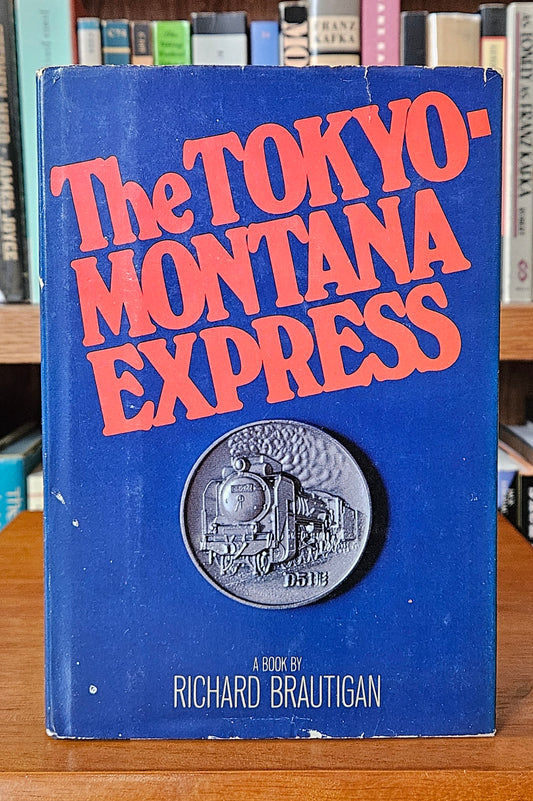 Richard Brautigan - The Tokyo-Montana Express (Signed)