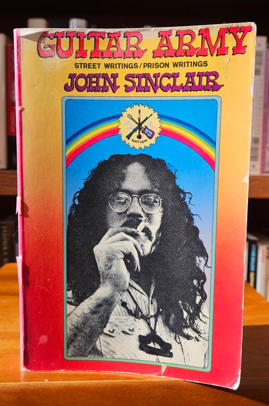 John Sinclair - Guitar Army: Street Writings/Prison Writings