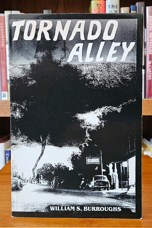 William S. Burroughs - Tornado Alley