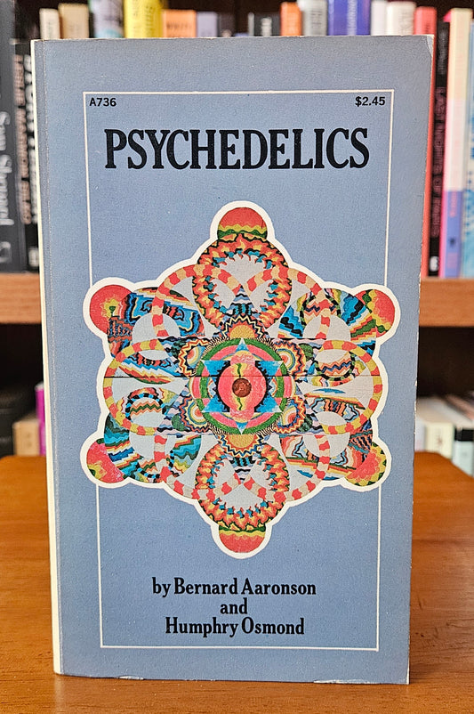 Bernard Aaronson & Humphrey Osmond - Psychedelics