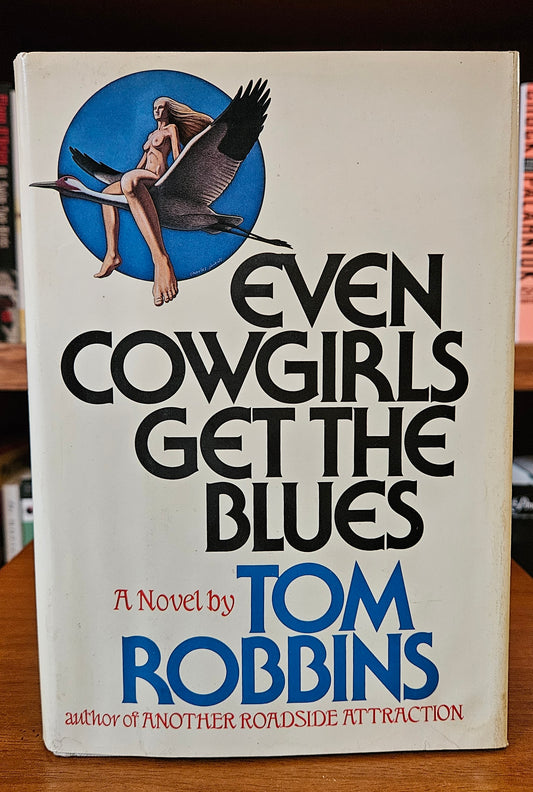 Tom Robbins - Even Cowgirls Get the Blues (signed)