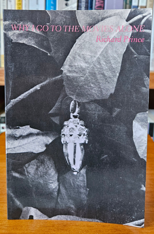 Richard Prince - Why I Go To The Movies Alone