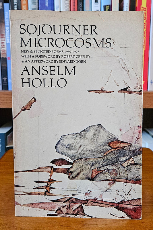 Anselm Hollo - Sojourner Microcosms