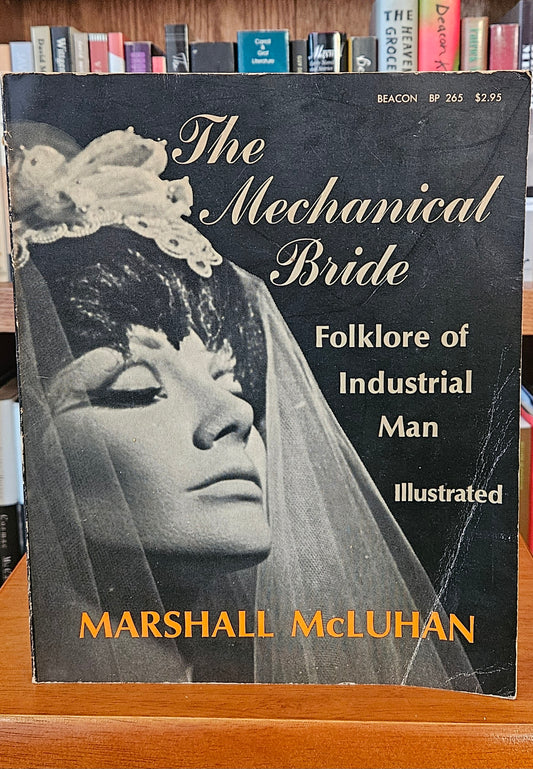 Marshall McLuhan - The Mechanical Bride