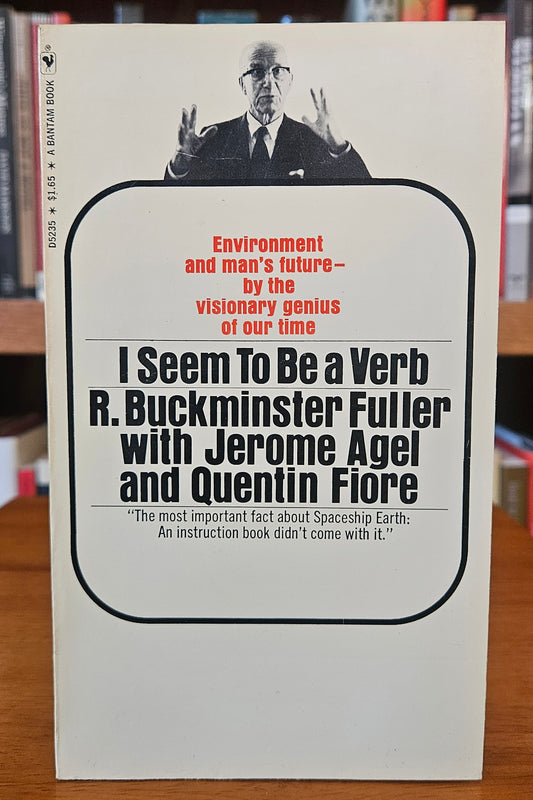 R. Buckminster Fuller - I Seem To Be a Verb