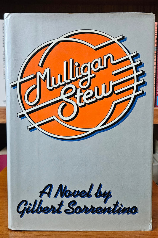 Gilbert Sorrentino - Mulligan's Stew