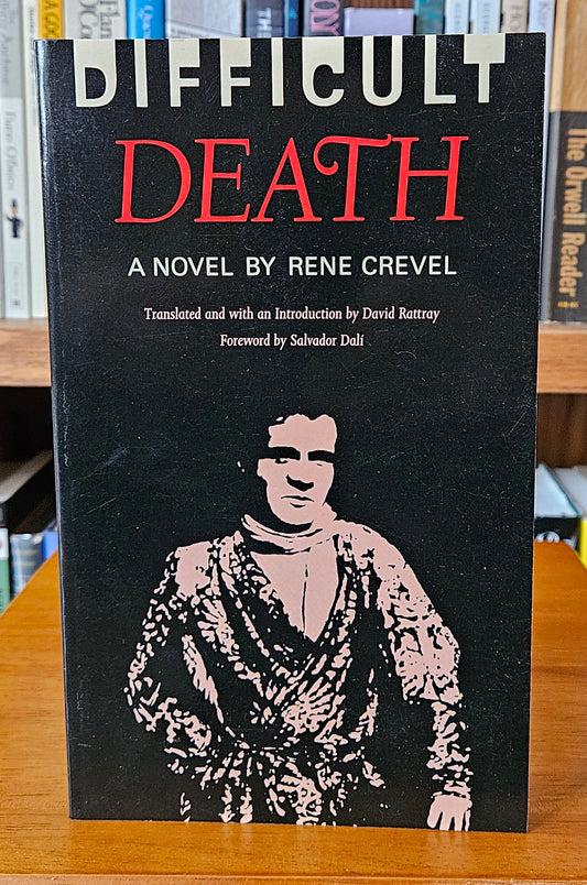 Rene Crevel - Difficult Death