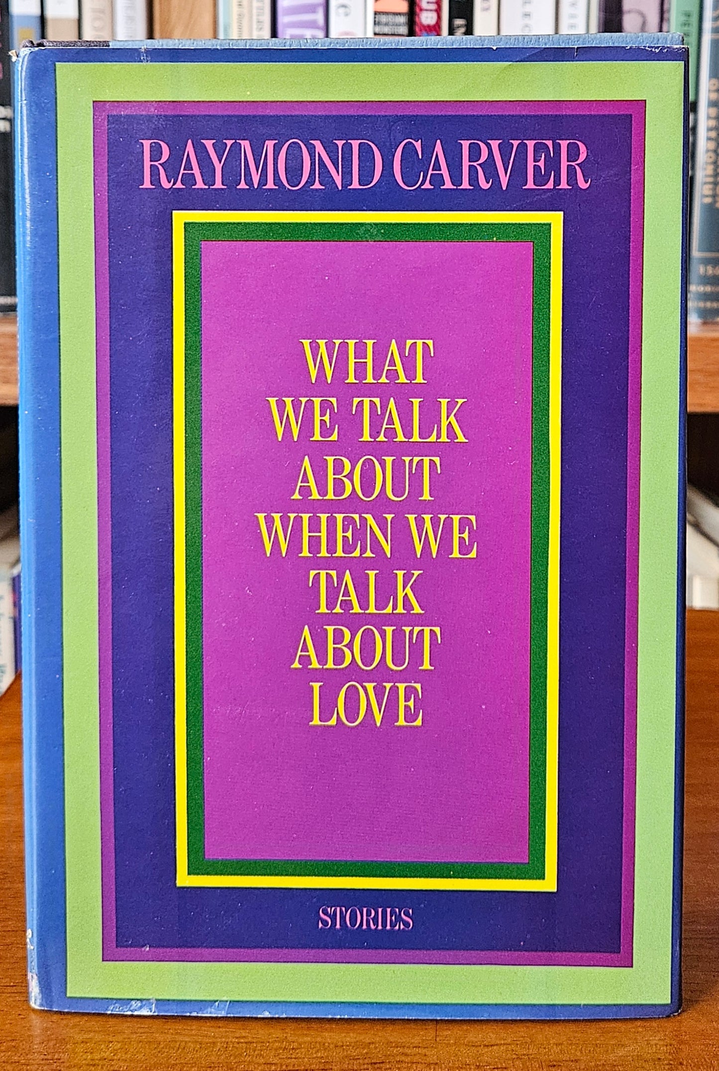 Raymond Carver - What We Talk About When We Talk About Love (signed)