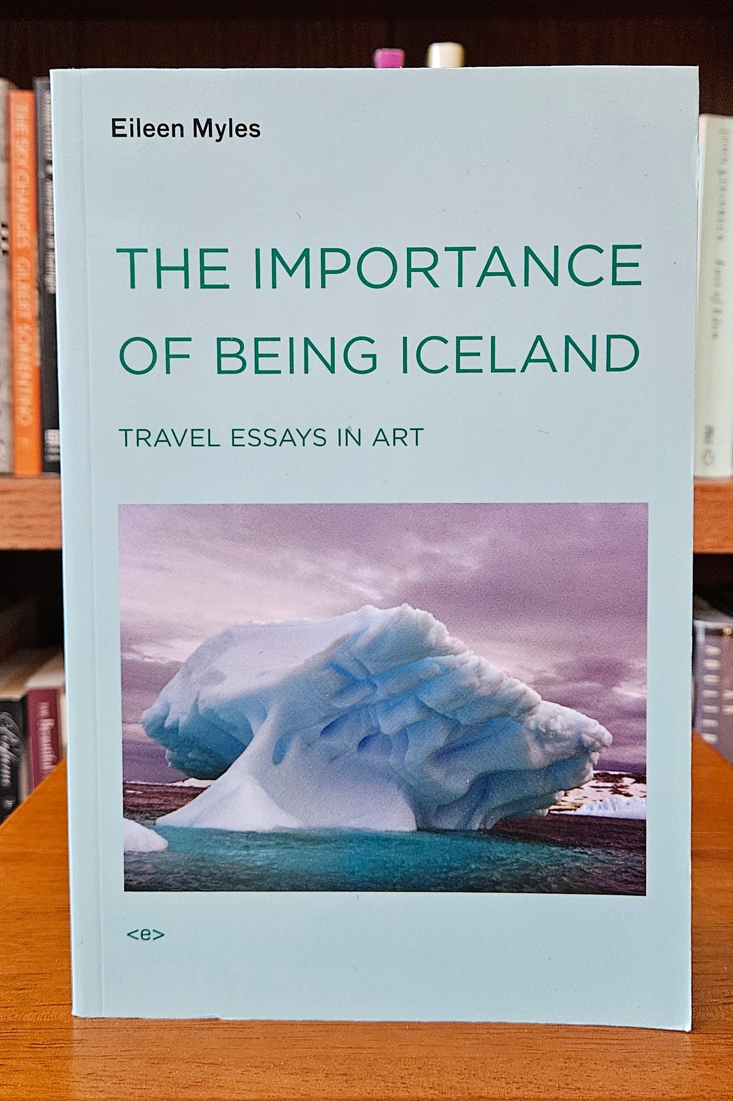 Eileen Myles - The Importance of Being Iceland (signed)