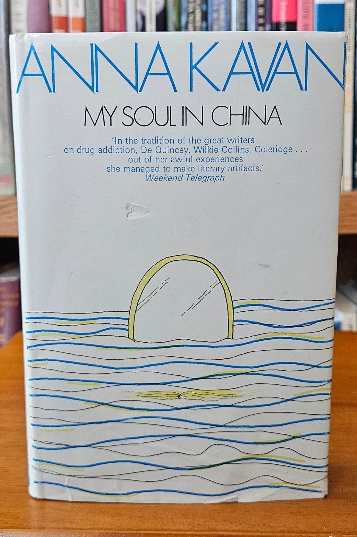 Anna Kavan - My Soul in China